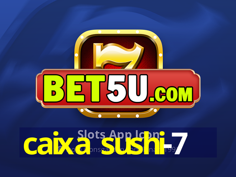 caixa sushi